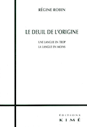 Deuil de l'origine (Le)